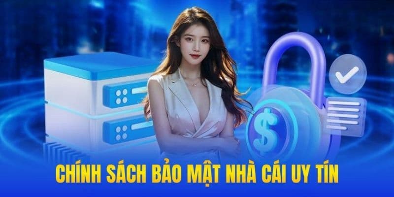 Thông tin sơ lược cần biết về chính sách bảo mật