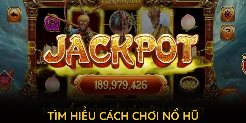 Hiểu cách chơi nổ hũ để cải thiện cơ hội thắng tại KO66